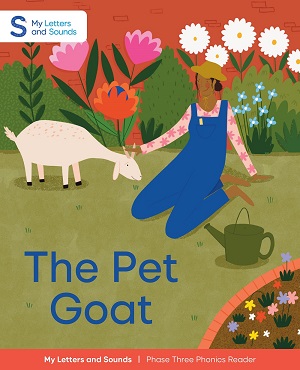 The Pet Goat: My Letters and Sounds Phase Three Phonics Reader