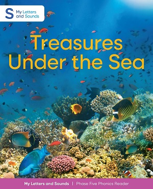 Treasures Under the Sea: My Letters and Sounds Phase Five Phonics Reader