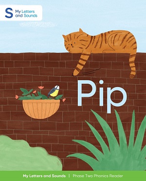 Pip: My Letters and Sounds Phase Two Phonics Reader