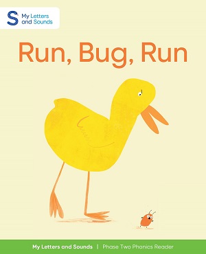 Run, Bug, Run: My Letters and Sounds Phase Two Phonics Reader