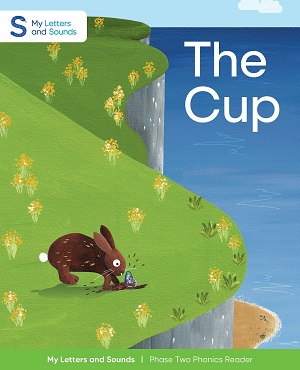 The Cup: My Letters and Sounds Phase Two Phonics Reader