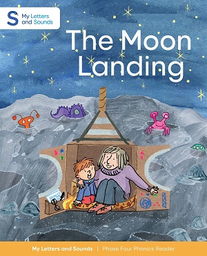 The Moon Landing: My Letters and Sounds Phase Four Phonics Reader