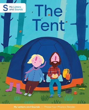The Tent: My Letters and Sounds Phase Four Phonics Reader