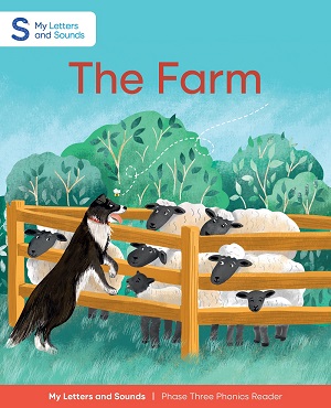 The Farm: My Letters and Sounds Phase Three Phonics Reader