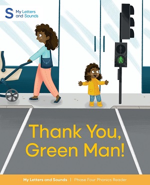 Thank you, Green Man!: My Letters and Sounds Phase Four Phonics Reader