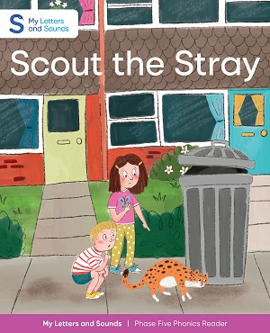 Scout the Stray: My Letters and Sounds Phase Five Phonics Reader