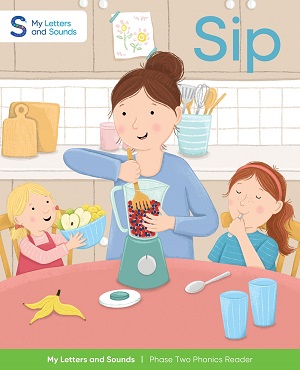 Sip: My Letters and Sounds Phase Two Phonics Reader