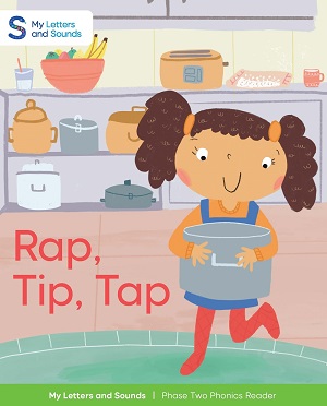 Rap, Tip, Tap: My Letters and Sounds Phase Two Phonics Reader 